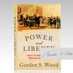 Power and Liberty: Constitutionalism in the American Revolution.