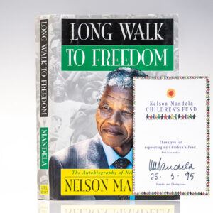 Long Walk To Freedom: The Autobiography of Nelson Mandela.