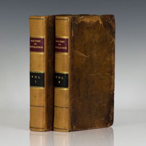 An Essay on the Principle of Population; or, A View of its Past and Present Effects on Human Happiness; with an Inquiry into our Prospects Respecting the Future Removal or Mitigation of the Evils which it Occasions.