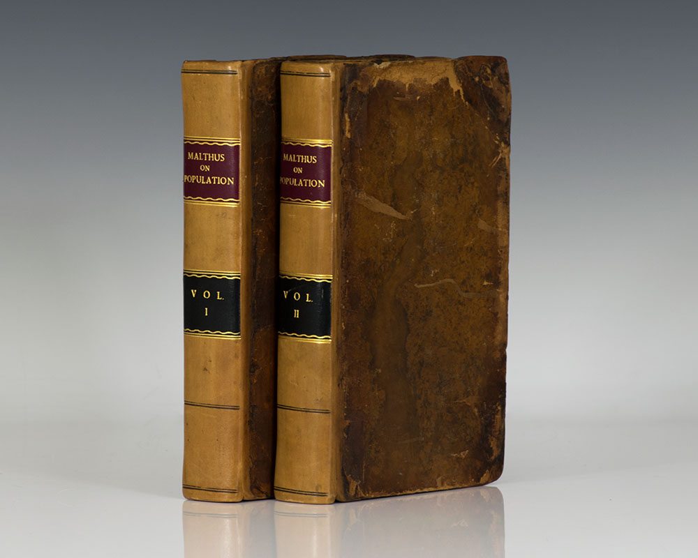 An Essay on the Principle of Population; or, A View of its Past and Present Effects on Human Happiness; with an Inquiry into our Prospects Respecting the Future Removal or Mitigation of the Evils which it Occasions.
