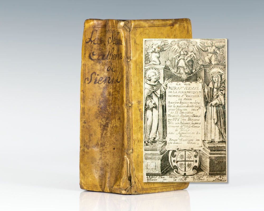 La vie miraculeuse de la seraphique et devote Sainte Catherine de Siene: Avec ses divines meditations sur la Passion de Nostre Seigneur, pour chacun jour de la sepmaine.