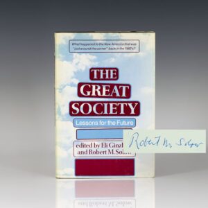 The Great Society: Lessons for the Future.