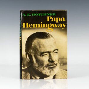 Papa Hemingway.