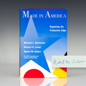 Made In America: Regaining the Productive Edge.