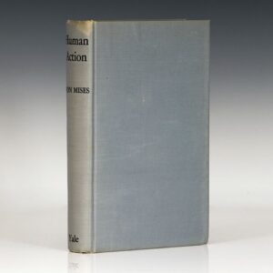 Human Action: A Treatise on Economics.