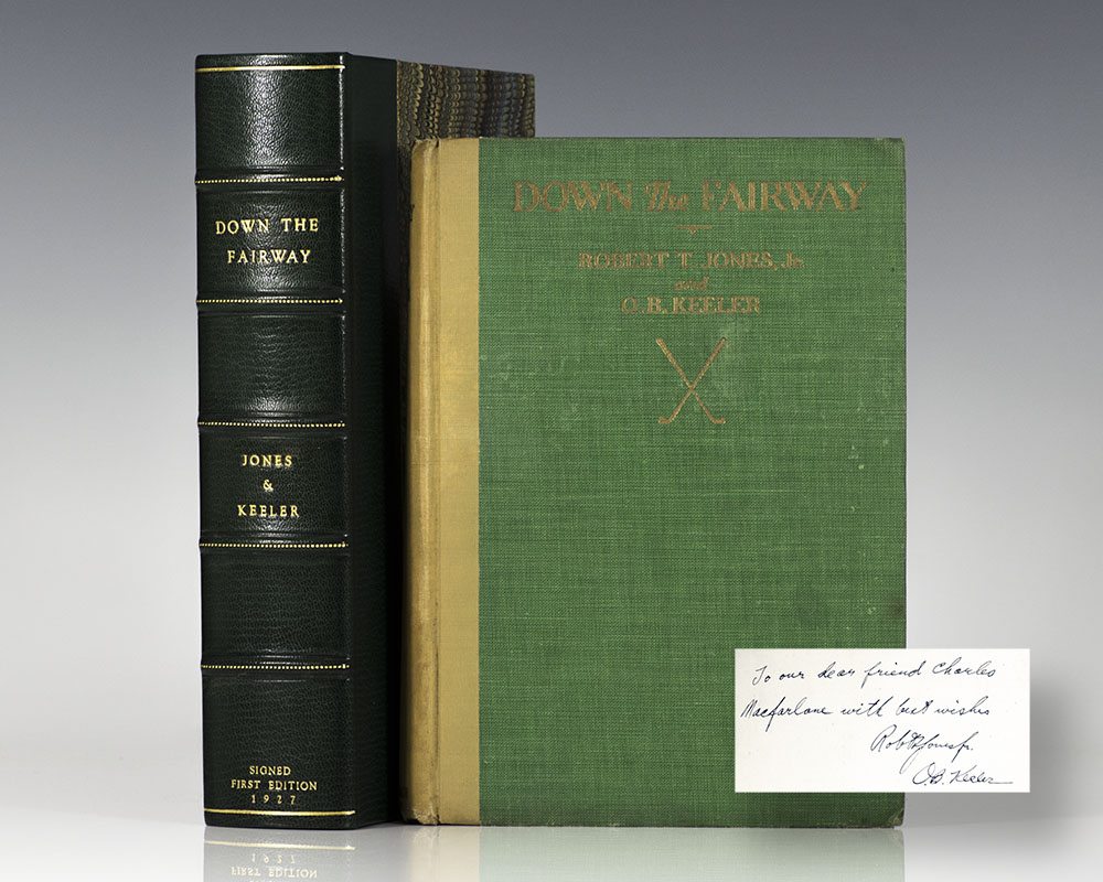 Down the Fairway: The Golf Life and Play of Robert T. Jones, Jr.