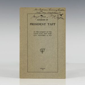 Address of President Taft At the Banquet of the Lotos Club, New York City, November 16, 1912.