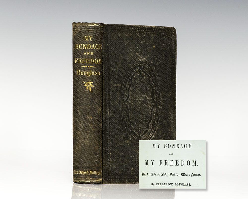 My Bondage and Freedom.