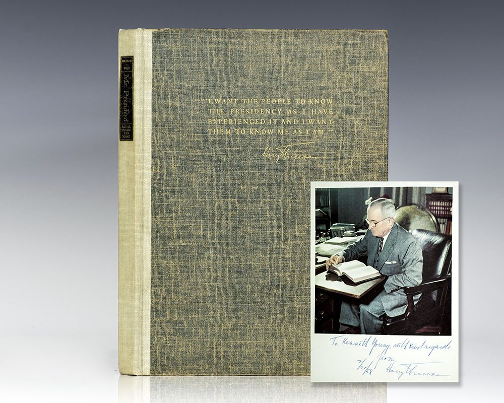 Mr. President: The First Publication from the Personal Diaries, Private Letters, Papers, and Revealing Interviews of Harry S. Truman, Thirty-Second President of the United States of America.