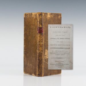 Rights of Man: Part the First Being An Answer to Mr. Burke’s Attach on the French Revolution