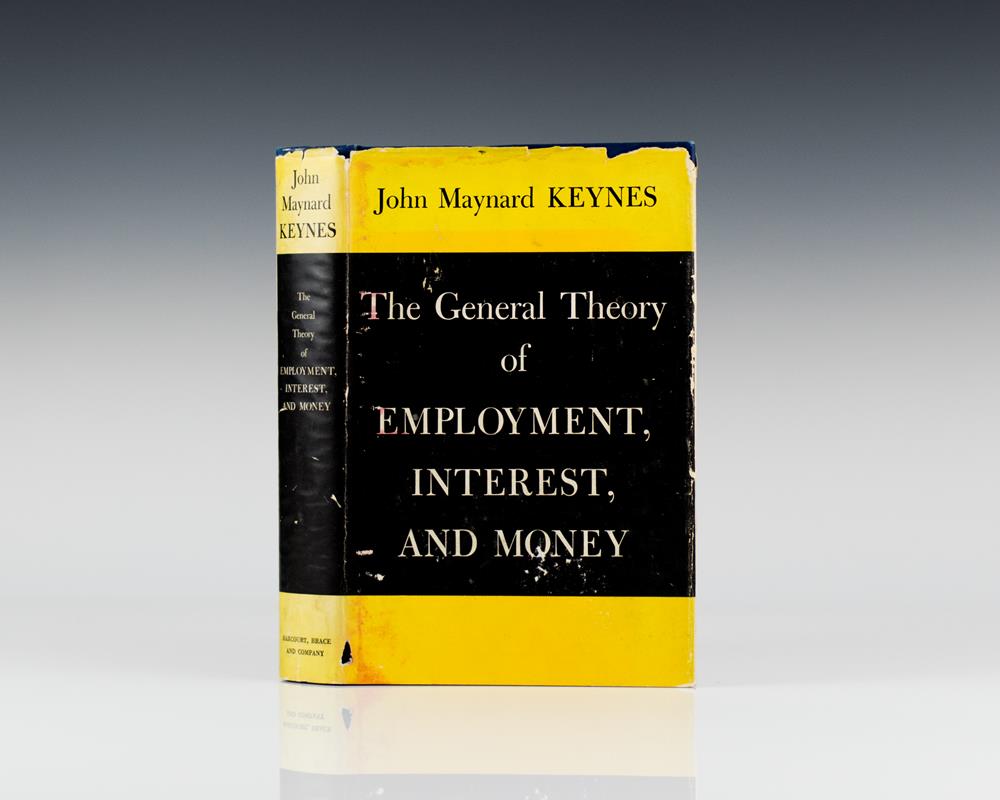 The General Theory of Employment, Interest and Money.