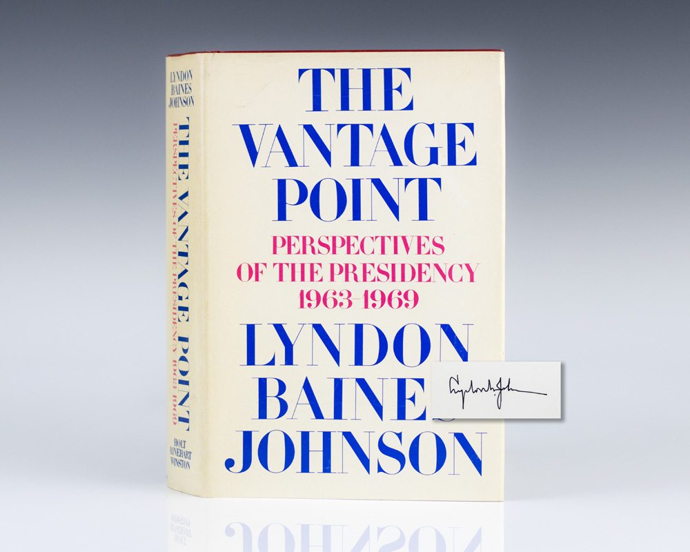 The Vantage Point: Perspectives on the Presidency.