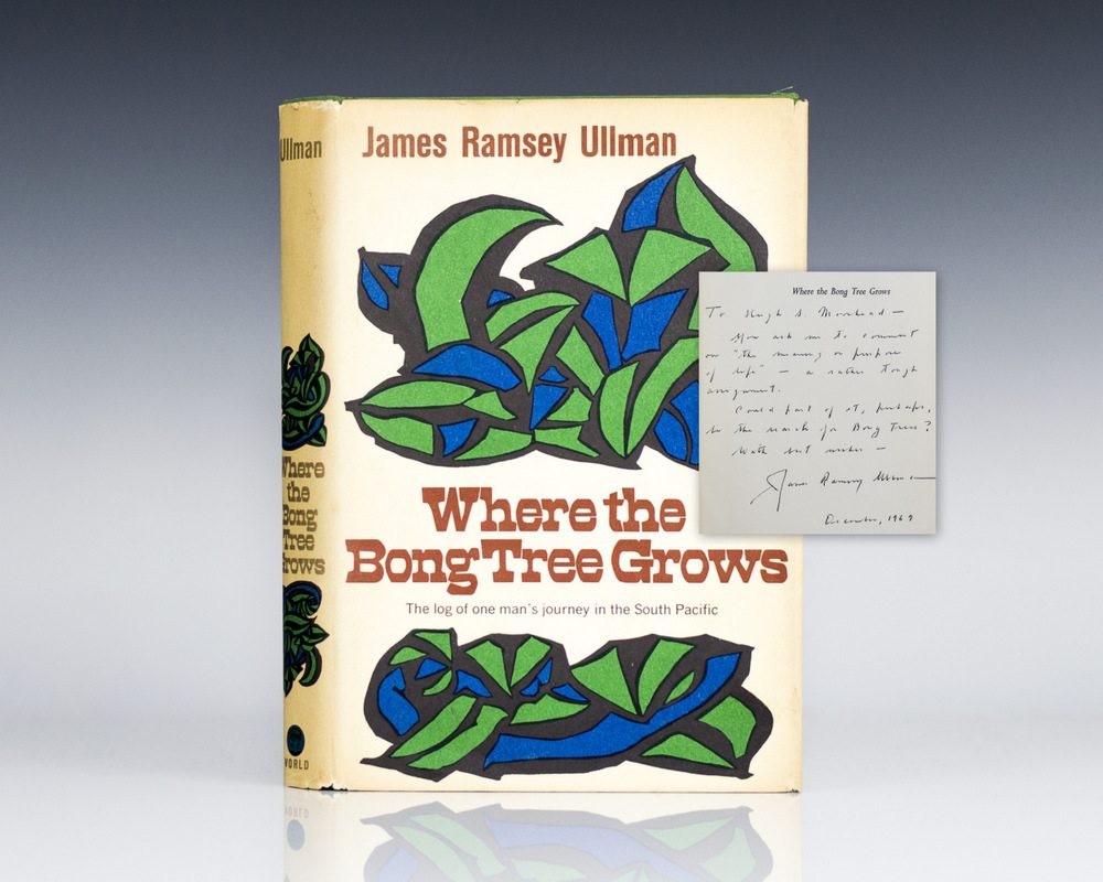 Where the Bong Tree Grows; The Log on One Man’s Journey in the South Pacific.