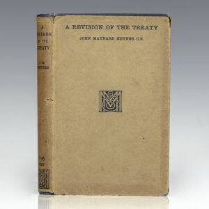 A Revision of the Treaty. Being A Sequel To The Economic Consequences of the Peace.