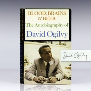 Blood, Brains & Beer: The Autobiography of David Ogilvy.