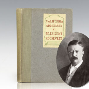 California Addresses by President Roosevelt.