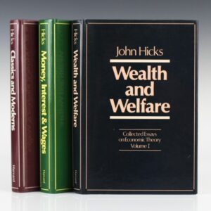 Collected Essays on Economic Theory. Wealth and Welfare. With: Money, Interest and Wages. With: Classics and Moderns.