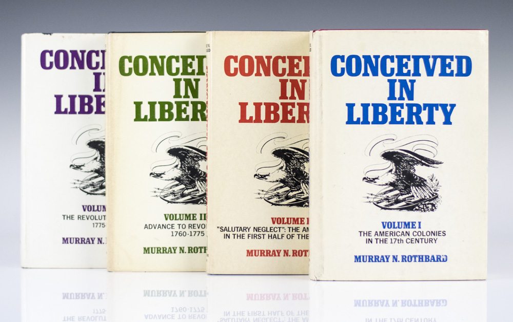 Conceived In Liberty: Volumes 1- 4.