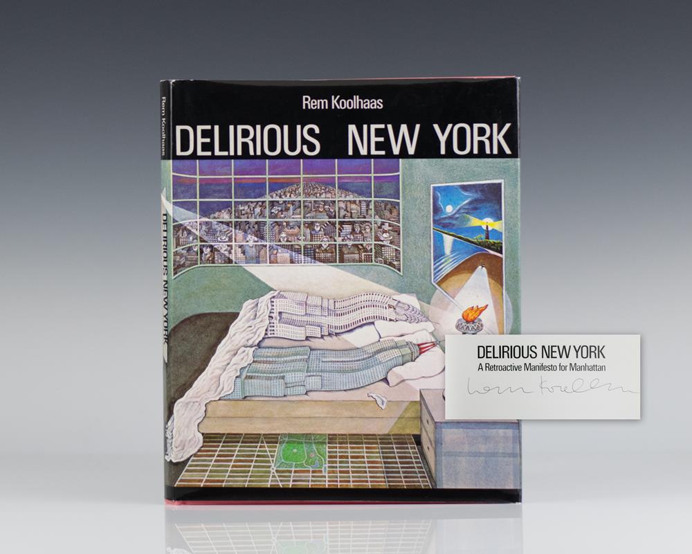 Delirious New York. A Retroactive Manifesto for Manhattan.