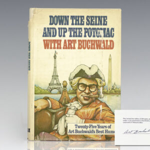 Down the Seine and Up the Potomac with Art Buchwald: Twenty-Five Years of Art Buchwald's Best Humor.