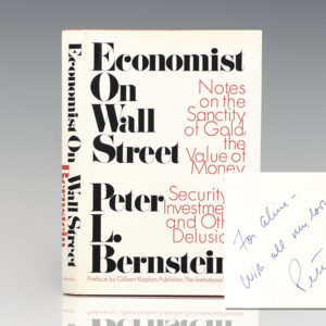 Economist on Wall Street: Notes on the Sanctity of Gold, the Value of Money, the Security of Investments, and Other Delusions.
