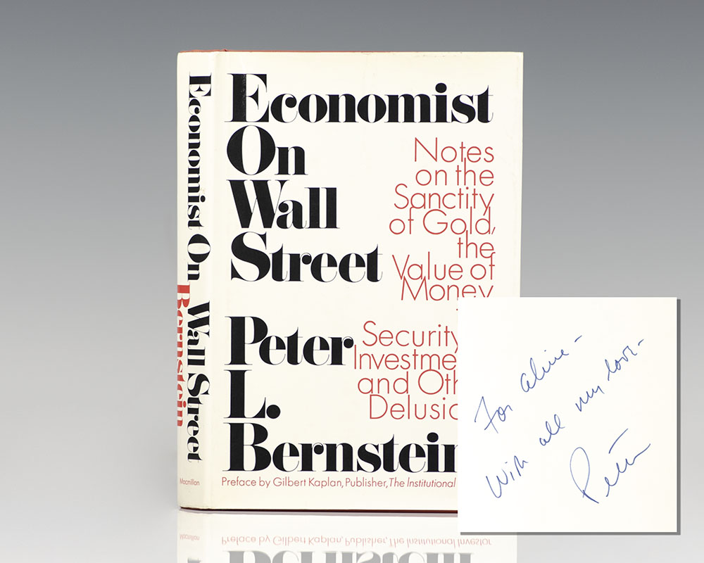 Economist on Wall Street: Notes on the Sanctity of Gold, the Value of Money, the Security of Investments, and Other Delusions.