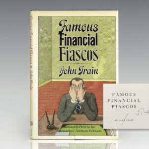 Famous Financial Fiascos.