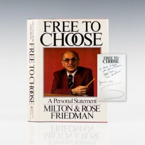 Free To Choose: A Personal Statement.