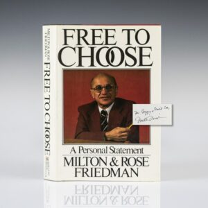 Free To Choose: A Personal Statement.