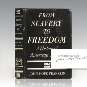 From Slavery to Freedom: A History of American Negroes.