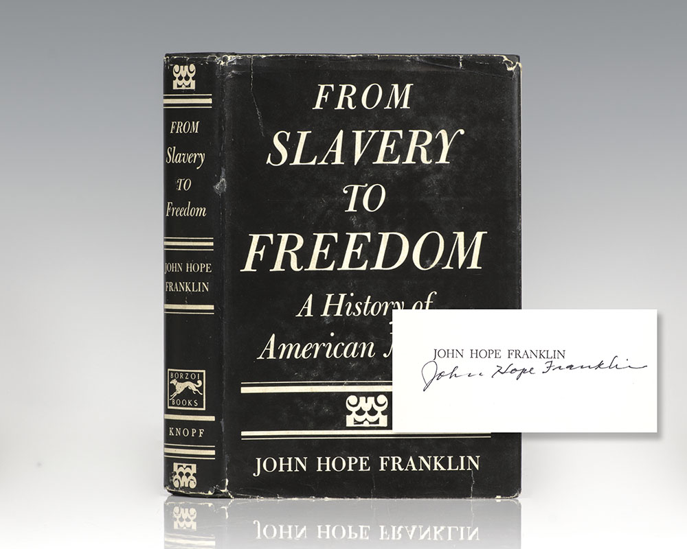 From Slavery to Freedom: A History of American Negroes.