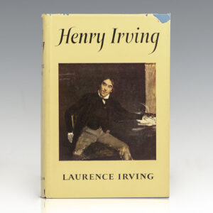 Henry Irving: The Actor and His World.