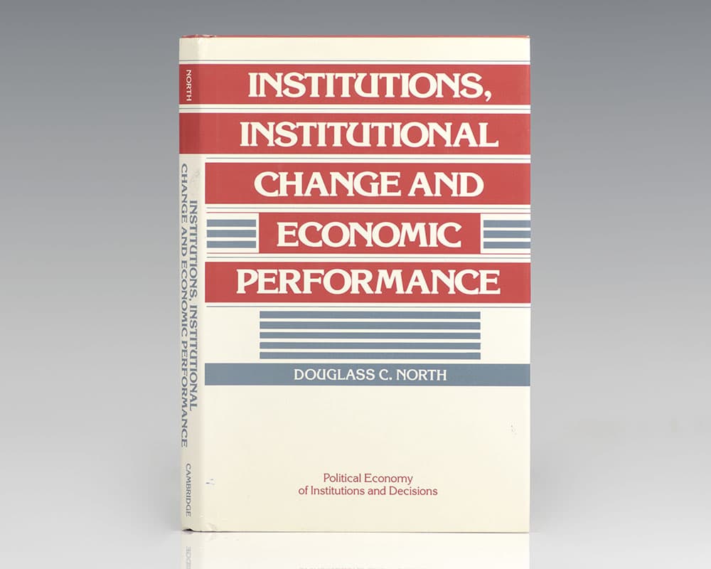 Institutions, Institutional Change and Economic Performance.