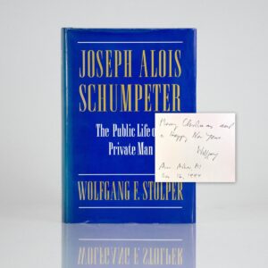 Joseph Alois Schumpeter: The Public Life of A Private Man.