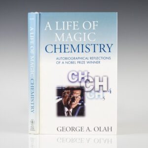 Life of Magic Chemistry: Autobiographical Reflections of A Nobel Prize Winner.