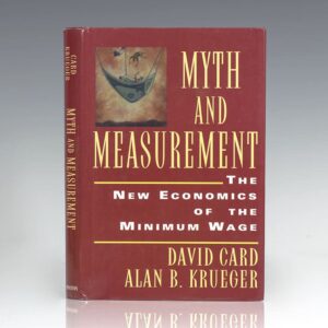 Myth and Measurement: The New Economics of the Minimum Wage.
