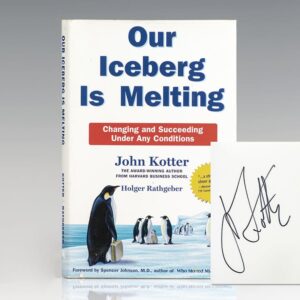 Our Iceberg Is Melting: Changing and Succeeding Under Any Conditions.
