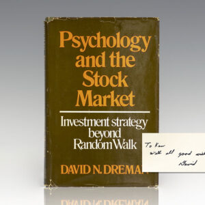Psychology and the Stock Market: Investment Strategy Beyond Random Walk.