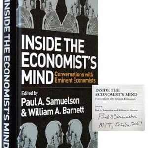 Inside the Economist's Mind: Conversations with Eminent Economists