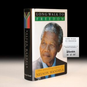 Long Walk To Freedom: The Autobiography of Nelson Mandela