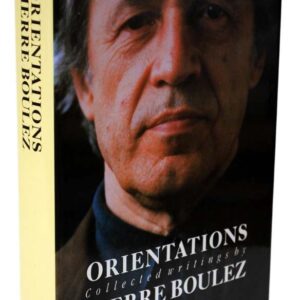 Orientations: Collected Writings