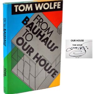 From Bauhaus To Our House