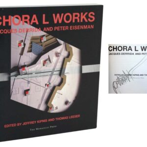 Chora L Works: Jacques Derrida and Peter Eisenman