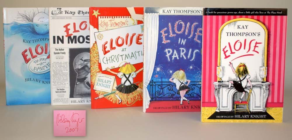 Eloise, Eloise in Paris, Eloise at Christmastime, Eloise in Moscow, Eloise Takes A Bawth