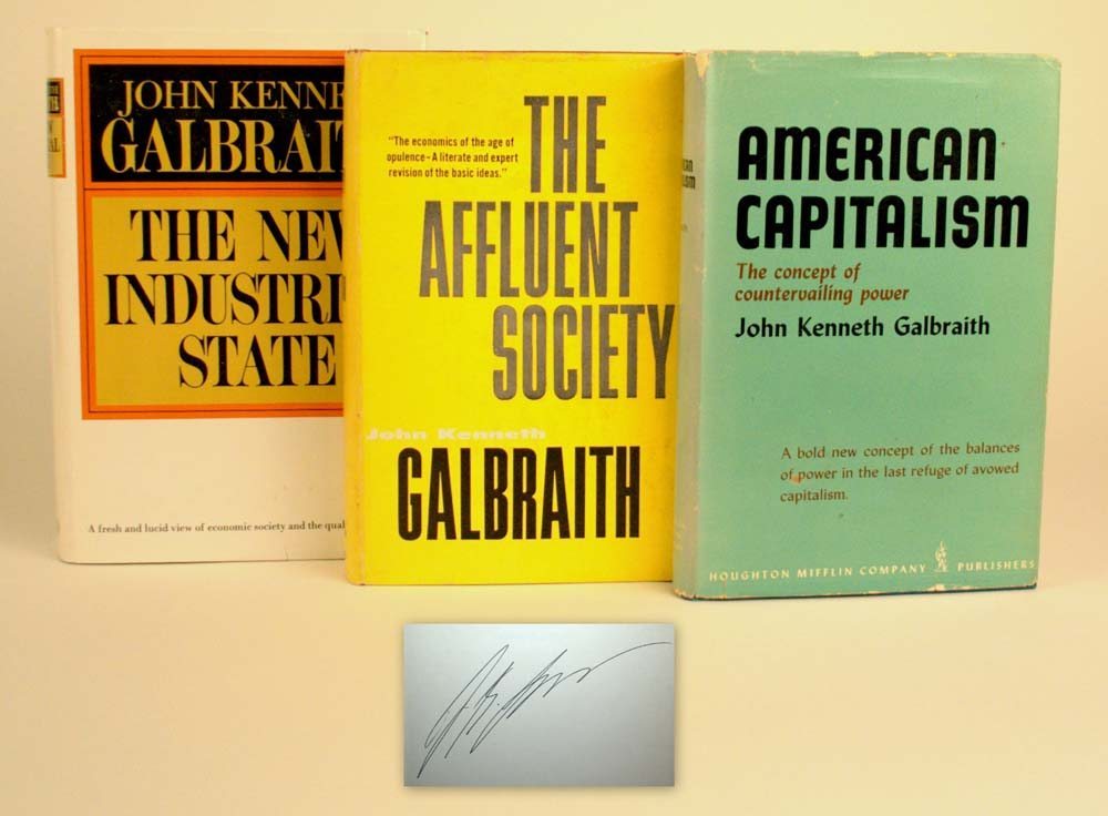 American Capitalism, The Affluent Society, The New Industrial State