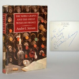 The Noble Grapes and the Great Wines of France