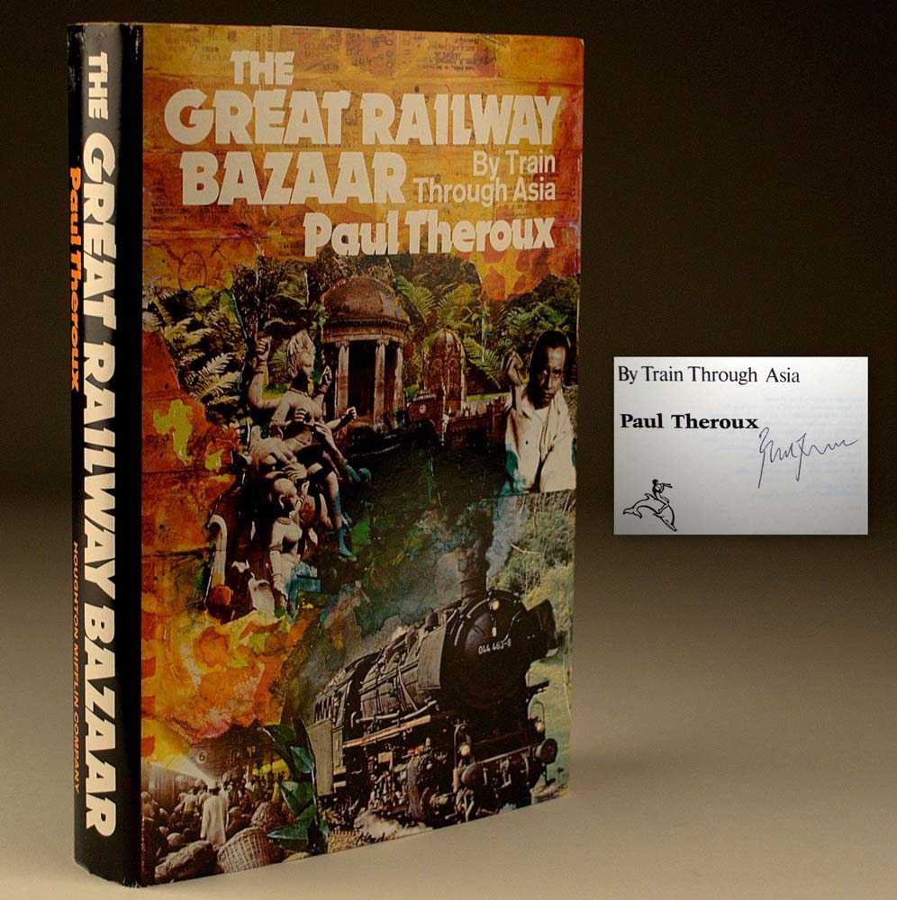 The Great Railway Bazaar: By Train Through Asia.