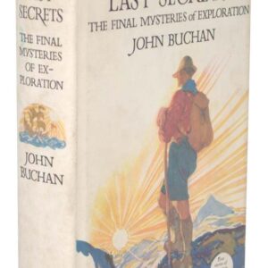 The Last Secrets: The Final Mysteries of Exploration