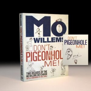 Don't Pigeonhole Me!: Two Decades of the Mo Willems Sketchbook