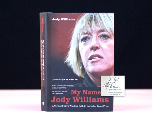 My Name Is Jody Williams: A Vermont Girl's Winding Path to the Nobel Peace Prize